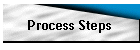 Process Steps